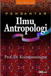 PENGANTAR ILMU ANTROPOLOGI (ed. revisi)