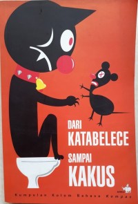 DARI KATABELECE SAMPAI KAKUS