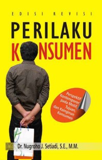 PERILAKU KONSUMEN: Perspektif Kontemporer pada Motif, Tujuan, dan Keinginan Konsumen