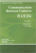 Communication Between Cultures= 跨文化交际 ed.3