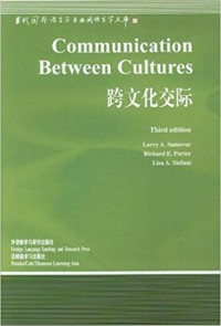 Communication Between Cultures= 跨文化交际 ed.3
