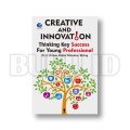 CREATIVE AND INNOVATION THINGKING KEY SUCCESS FOR YOUNG PROFESSIONAL