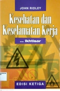 KESEHATAN DAN KESELAMATAN KERJA: Ikhtisar. (ed.3)