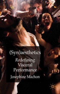 Image of (Syn)aesthetics: Redefining visceral performance