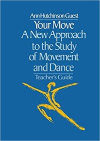 Image of Your move a new approach to the study of movement and dance: Teacher's guide