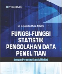 Image of Fungsi-fungsi statistik pengolahan data penelitian dengan perangkat lunak minitab