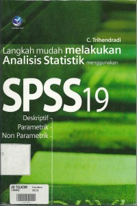 Image of LANGKAH MUDAH MELAKUKAN ANALISIS STATISTIK MENGGUNAKAN SPSS 19