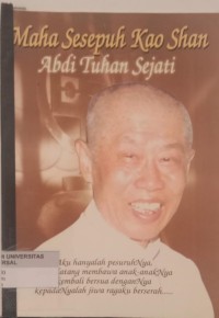 Image of MAHA SESEPUH KAO SHAN: Abdi Tuhan Sejati
