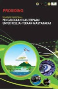 Prosiding: Seminar nasional pengelolaan DAS terpadu untuk kesejahteraan masyarakat