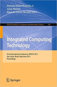 First international conference: Integrated computing technology