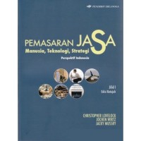 PEMASARAN JASA: Manusia, teknologi, Strategi (ed.7, jil.1)