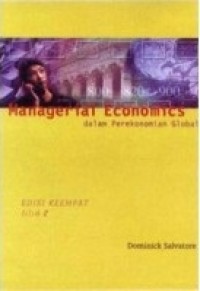 Managerial economics dalam perekonomian global ed.4 jil.2