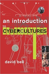 AN INTRODUCTION TO CYBERCULTURES