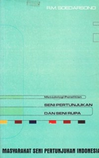 Metodologi penelitian seni pertunjukan dan seni rupa