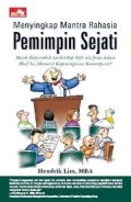 MENYINGKAP MANTRA RAHASIA PEMIMPIN SEJATI