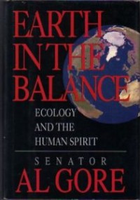 EARTH IN THE BALANCE: Ecology And The Human Spirit