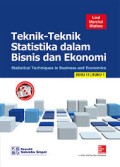 TEKNIK-TEKNIK STATISTIK DALAM BISNIS DAN EKONOMI= Statistical techniques in business and economics ed.15 buk.1