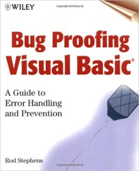 BUG PROOFING VISUAL BASIC: a guide to error handling and prevention