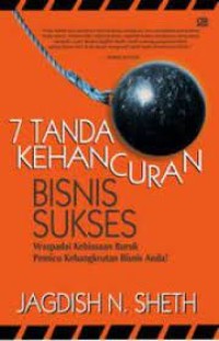 7 TANDA KEHANCURAN BISNIS SUKSES: Waspadai Kebiasaan Buruk Pemicu Kebangkrutan Bisnis Anda