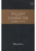 Success through character= Sukses melalui karakter