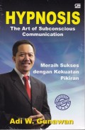 HYPNOSIS :MERAIH SUKSES DENGAN KEKUATAN PIKIRAN