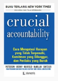 CRUCIAL ACCOUNTABILITY: Mengatasi Harapan yang Tidak Terpenuhi, Komitmen yang di langggar, dan Prilaku yang Buruk