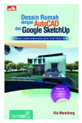 DESAIN RUMAH DENGAN AUTOCAD DAN GOOGLE SKETCHUP