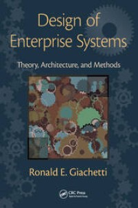 DESAIN OF ENTERPRISE SYSTEMS: THEORY, ARCHITECTURE, AND METHODS