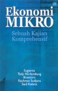 EKONOMI MIKRO: SEBUAH KAJIAN KOMPREHENSIF