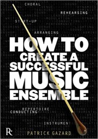 HOW TO CRIATE A SUCCESSFUL MUSIC ENSEMBLE