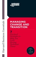 MANAGING CHANGE AND TRANSITION