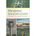 MANAJEMEN BANDAR UDARA: LANDASAN PACU, TAXIWAY, DAN APRON