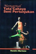 MENGENAL TATA CAHAYA SENI PERTUNJUKAN