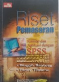 RISET PEMASARAN: Konsep dan Aplikasi dengan SPSS