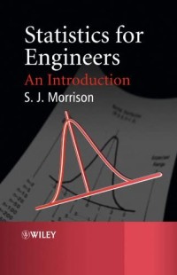 STATISTICS FOR ENGINEERS: An Introduction