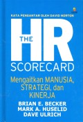 THE HR SCORECARD : Mengaitkan Manusia, Strategi, Dan Kinerja