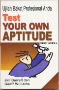 UJILAH BAKAT PROFESIONAL ANDA: Test Your Own Aptitude