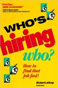 WHO'S HIRING WHO : How To Find That Job Fast