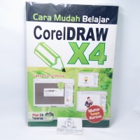 CARA MUDAH BELAJAR CORELDRAW X4