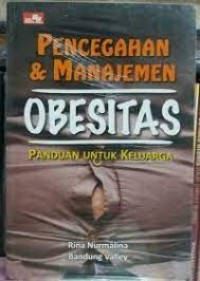 PENCEGAHAN & MANAJEMEN OBESITAS PANDUAN UNTUK KELUARGA