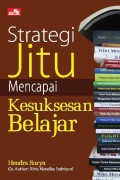 STRATEGI JITU MENCAPAI KESUKSESAN BELAJAR