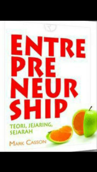 ENTREPRENEURSHIP: Teori, jejaring, sejarah