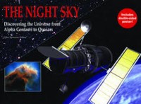 The night sky: Discovering the universe from Alpha Centauri to Quasars
