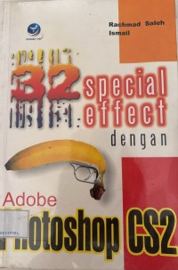 Image of 32 SPECIAL EFFECT DENGAN ADOBE PHOTOSHOP CS2