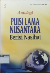 Image of ANTOLOGI PUISI LAMA NUSANTARA: BERISI NASIHAT
