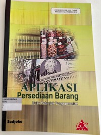 Image of APLIKASI PESEDIAAN BARANG: Buku Petunjuk Pengoperasian