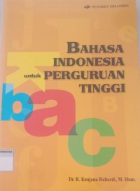 Image of BAHASA INDONESIA UNTUK PERGURUAN TINGGI