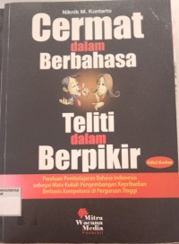 Image of CERMAT DALAM BERBAHASA TELITI DALAM BERPIKIR