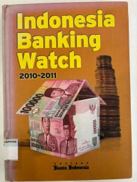 Image of INDONESIA BANKING WATCH 2010-2011