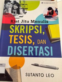 Image of KIAT JITU MENULIS SKRIPSI, TESIS, DAN DISERTASI